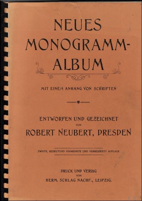 Neubert, Robert - Neues Monogramm Album Mit einem anhang von schriften  (2 vermehrte u.verbesserte Auflage)