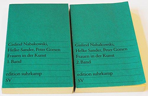 Nabakowski, Gislind / Sander,  Helke / Gorsen, Peter - 2 Delen in 1 koop: Frauen in der Kunst. 1. und 2. Band