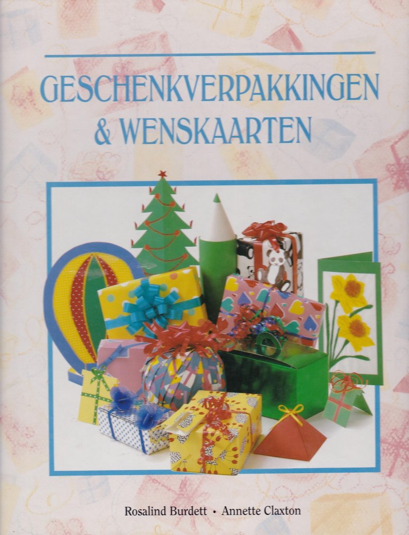 Burdett, Rosalind & Annette Claxton - Geschenkverpakkingen en wenskaarten