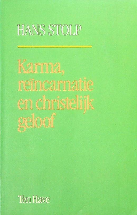 Stolp, Hans - Karma, reïncarnatie en christelijk geloof