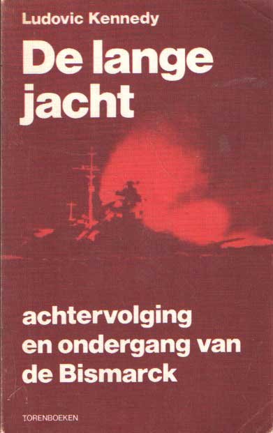 Kennedy, Ludovic - De lange jacht. Achtervolging en ondergang van de Bismarck