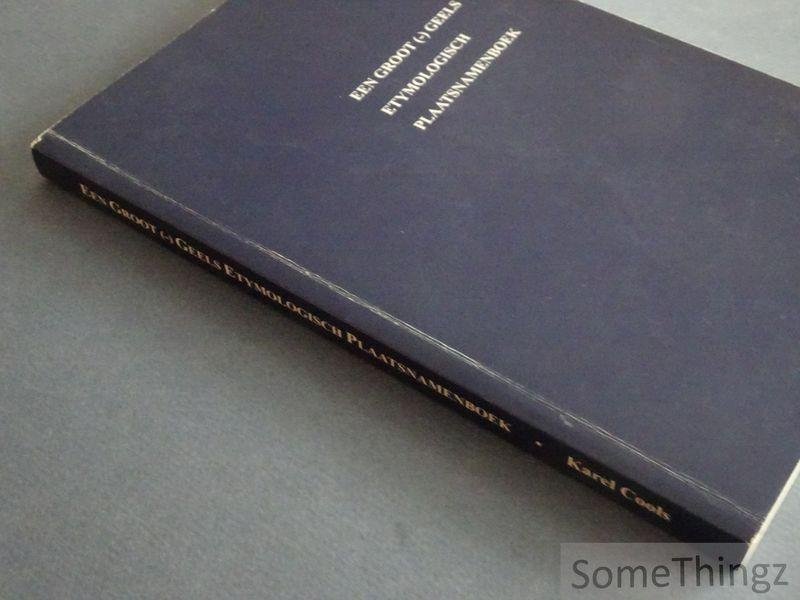 Cools, Karel. - Een groot (-) Geels etymologisch plaatsnamenboek.