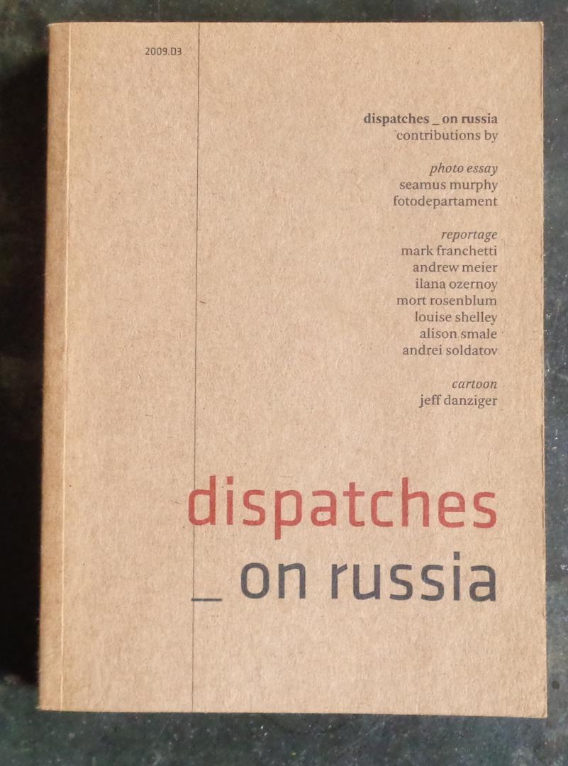  - Dispatches D3: On Russia