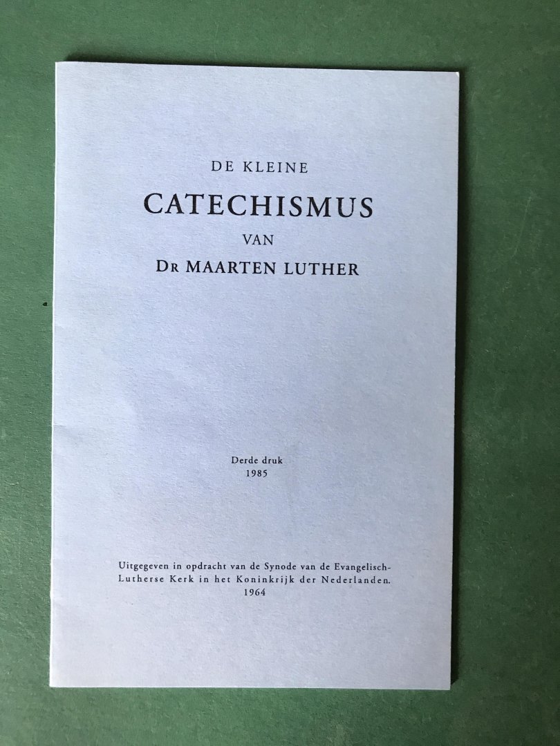 Luther, Maarten - De kleine catechismus