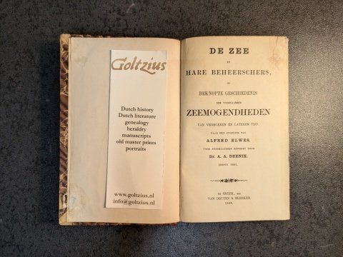 Elwes, A., - De zee en hare beheerschers, of beknopte geschiedenis der voornaamste zeemogendheden van vroegeren en lateren tijd. Naar het Engelsch van Alfred Elwes. Voor Nederlanders bewerkt door Dr. A.A. Deenik.