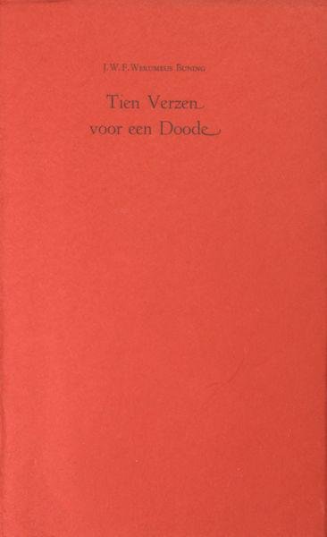 Werumeus Buning, J.W.F. - Tien verzen voor een dode.