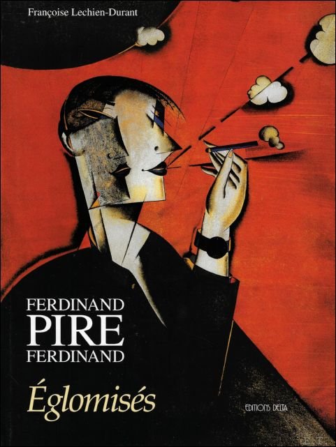 Louise Fredericq (introd.). - FERDINAND PIRE FERDINAND. eglomises Peintures sous verre