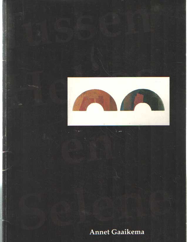 Gaaikema, Annet - Annet Gaaikema. Tusen Helios En Selene