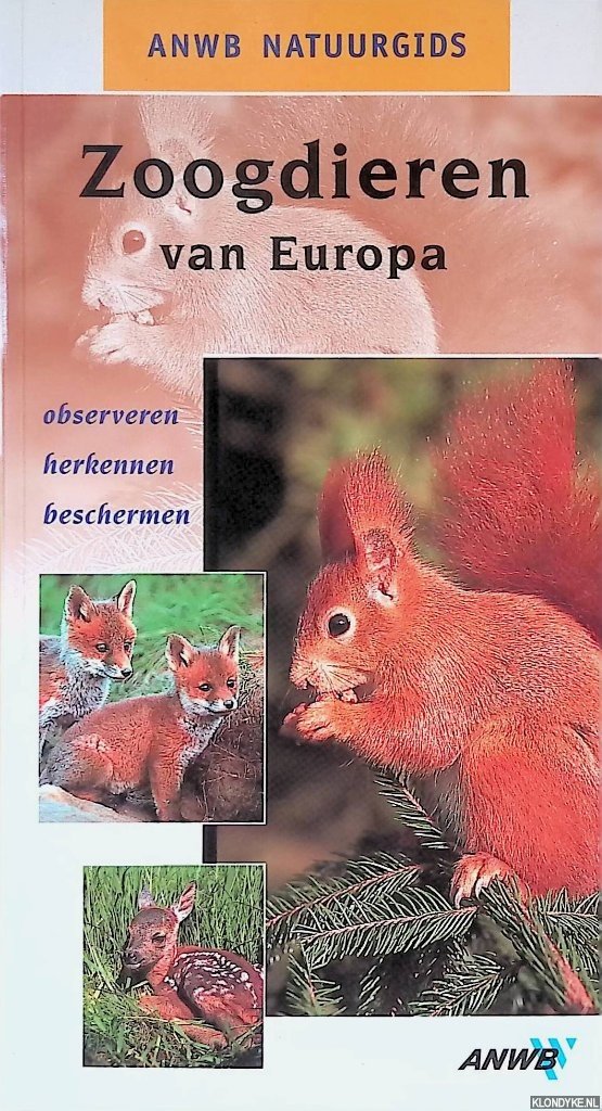 Hofmann, H. - Zoogdieren van Europa: Observeren, Herkennen, Beschermen