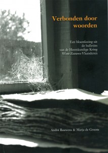 Bauwens, André & Marja de Groote - Verbonden door woorden. Een bloemlezing uit de bulletins van de Heemkundige Kring West-Zeeuws-Vlaanderen