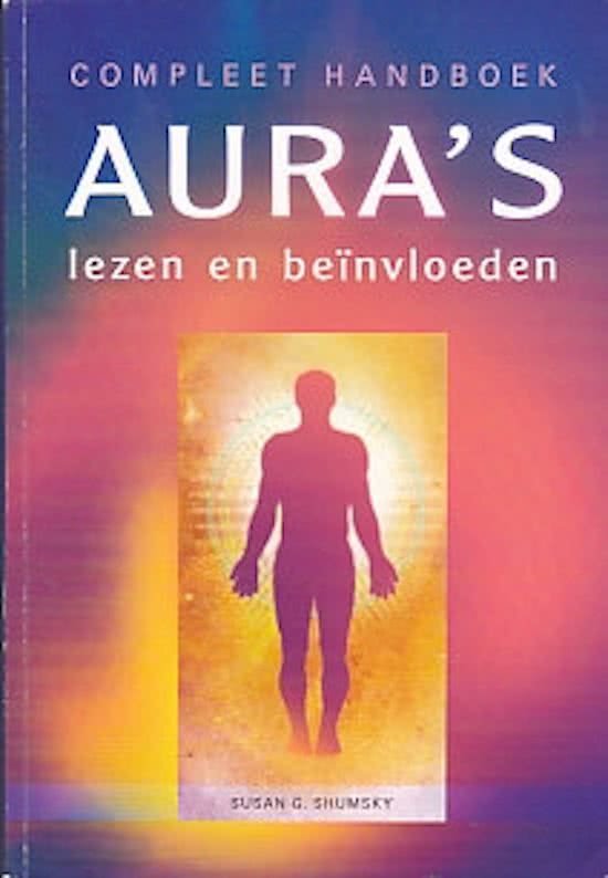 Susan G. Shumsky - Compleet handboek aura's lezen en beïnvloeden