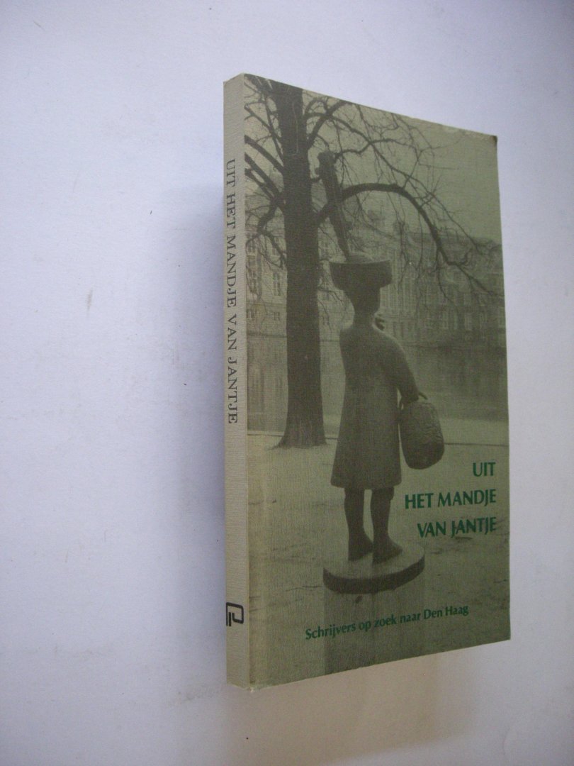 Zeiler-Seyffardt, G., samenst. - Uit het mandje van jantje.  Schrijvers op zoek naar Den Haag. (Bastet / Hagedoorn / Ruebsamen , enz.)