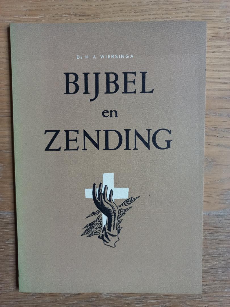 Wiersinga, H.A. - Bijbel en zending
