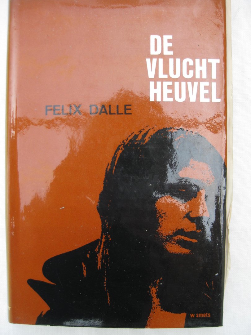 Dalle, Felix - De vluchtheuvel.