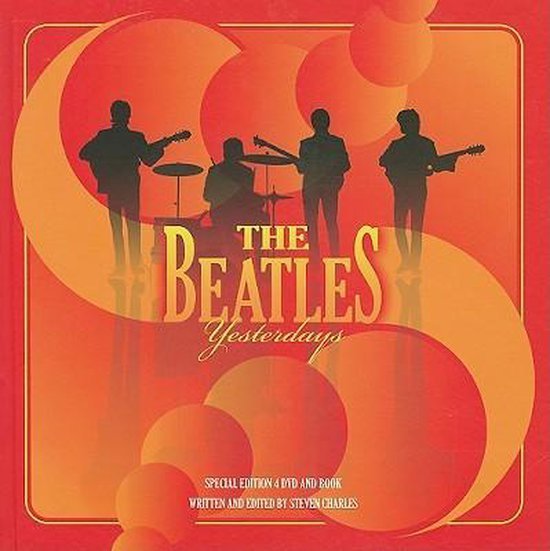 Steven Charles - The Beatles: Yesterdays [With 4 Dvds]