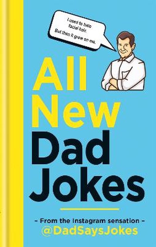 Jokes, Dad Says - All New Dad Jokes