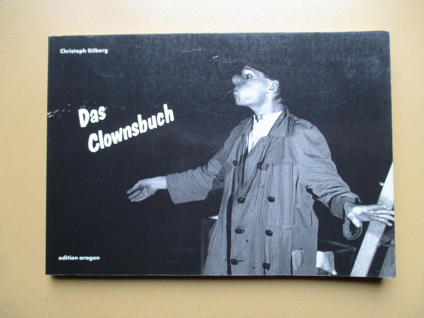 Gilberg, Christoph - Das Clownsbuch