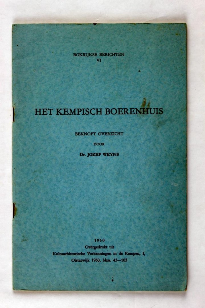 Weyns, Dr Jozef - Het Kempisch Boerenhuis ( Beknopt overzicht)  (3 foto's)