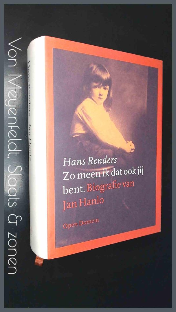 Renders, Hans - Zo meen ik dat ook jij bent - Biografie van Jan Hanlo