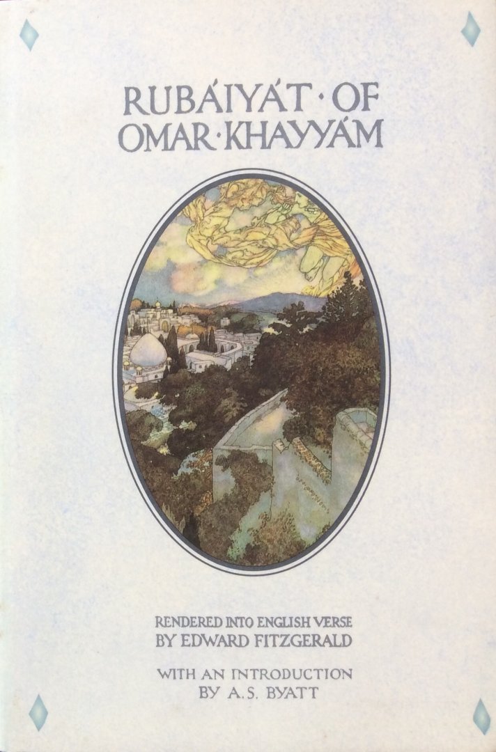 Khayyam, [Hakim] Omar / Edward Fitzgerald (translation) / A.S. Byatt (introduction) - Rubaiyat of [Hakim] Omar Khayyam