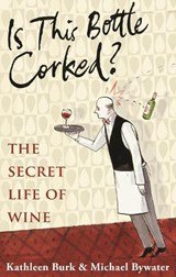 Is this Bottle Corked? - The Secret Life of Wine