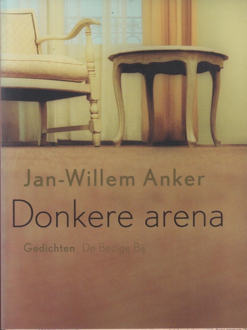 Anker, Jan-Willem - Donkere arena: Gedichten