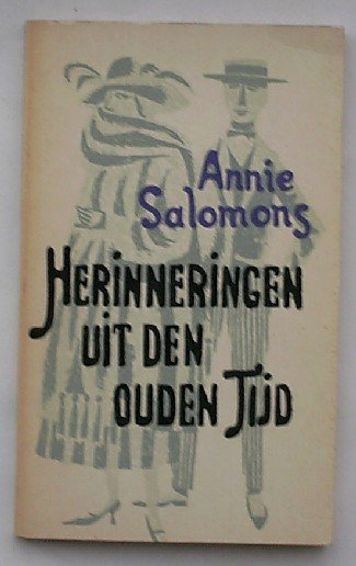 SALOMONS, ANNIE, - Herinneringen uit den ouden tijd. Deel 2.