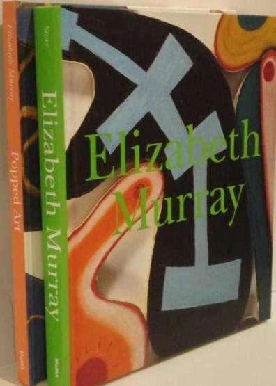 Robert Storr and Bruce Foster - Elisabeht Murray - Popped Art -Art Box Set, 2 volumes