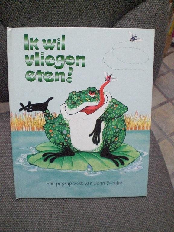 John Strejan - Ik wil vliegen eten! Pop-up boek