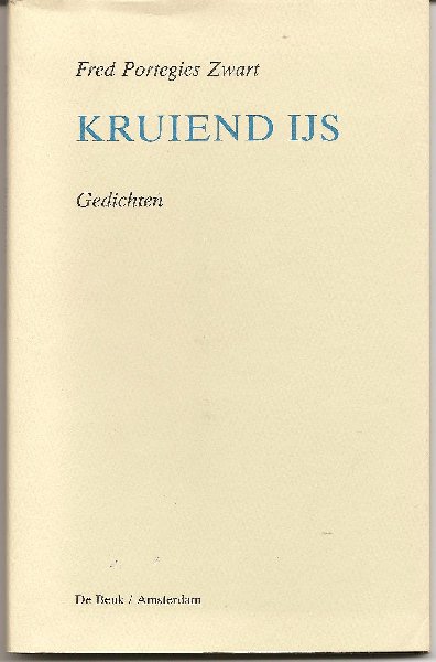 Portegies Zwart, Fred - Kruiend IJs - gedichten