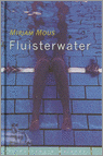 Mous, M. - Fluisterwater