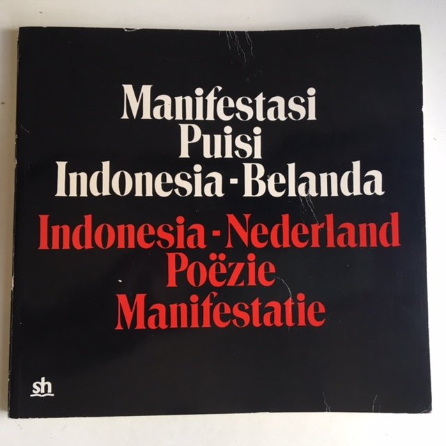 Heraty, Toeti, Teeuw, A. (Samenstelling) - Manifestasi Puisi Indonesia - Belanda / Indonesia - Nederland Poëzie manifestatie