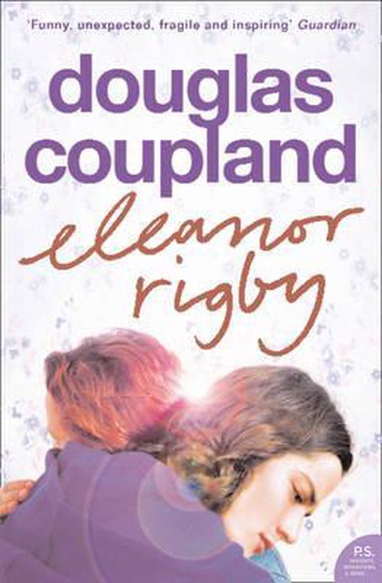 Douglas Coupland - Eleanor Rigby