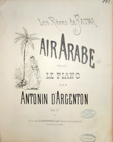 D`Argenton, Antonin: - Les rêves de Fatma. Air Arabe pour le piano