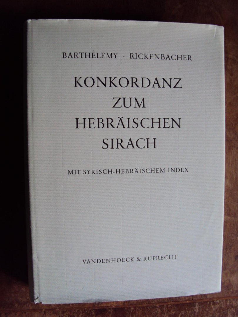 Barthélemy, D. / O. Rickenbacher - Konkordanz zum hebräischen Sirach. Mit Syrisch-hebräischem Index