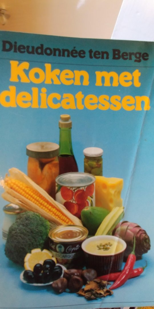 Berge, Dieudonnée ten - Koken met delicatessen