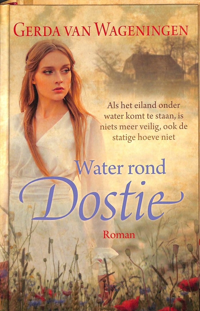 Wageningen, Gerda van - Water rond Dostie