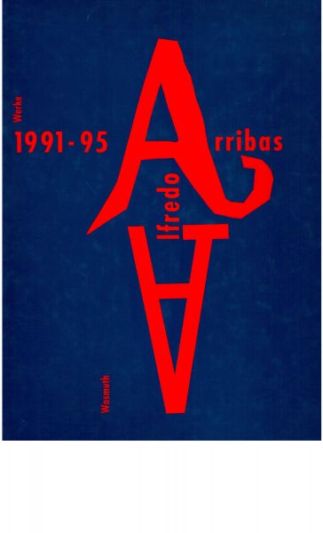 Arribas, Alfredo - Bertsch, Georg C. / Seemann, Hellmut / Miralles, Enric - Alfredo Arribas Arquitectos Asociados. Werke/Works 1991 - 95