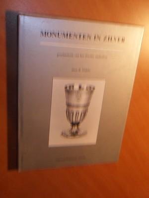 Dubbe, B. - Monumenten in zilver. Geschiedenis van het Zwolse stadszilver