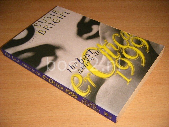 Susie Bright (ed.) - The Best American Erotica 1999