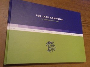Hardeman, Erik - 100 jaar Kampong. S.V. Kampong 1902-2002 (voetbal, Utrecht)