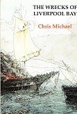 Michael, C - The Wrecks of Liverpool Bay