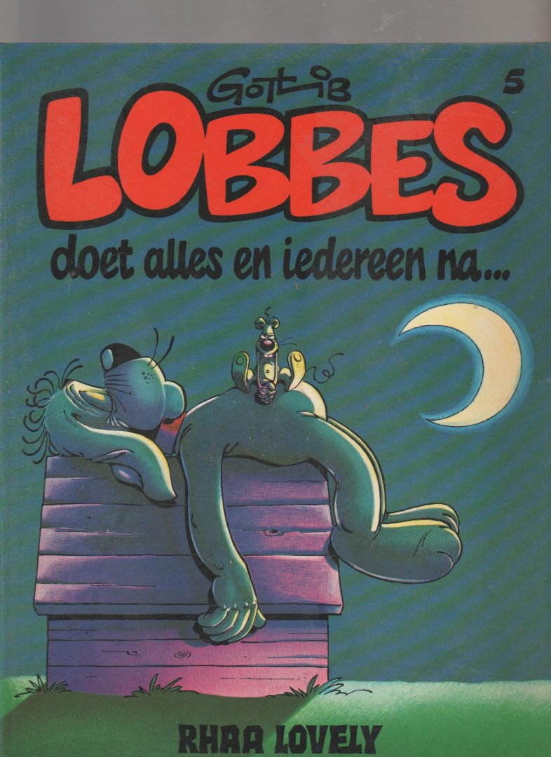 Gottlib - Lobbes 5 Lobbes doet alles en iedereen na...