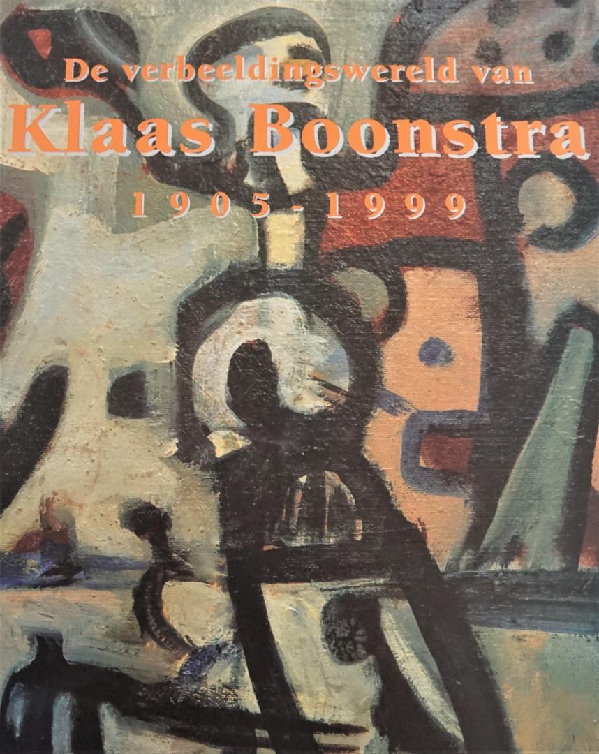 Heijnen, H. - De verbeeldingswereld van Klaas Boonstra 1905-1999