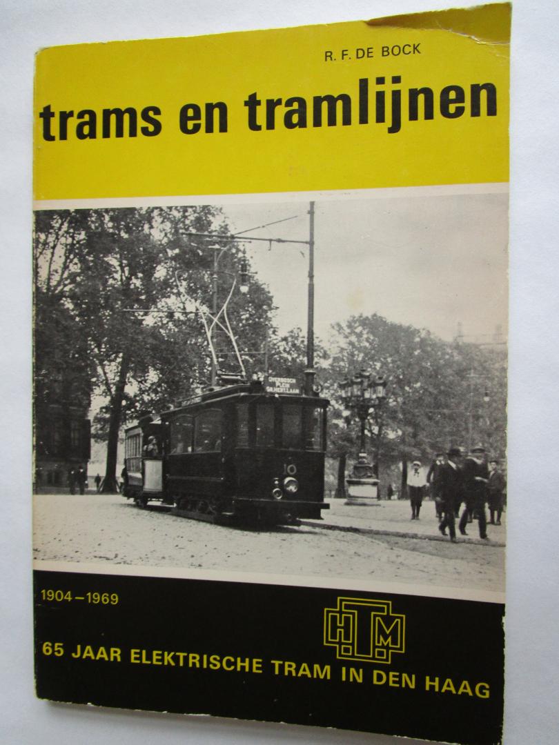 De Bock, R.F. de - 01 TRAMS EN TRAMLIJNEN; 1904-1969; 65 jaar elektrische tram in Den Haag (HTM)