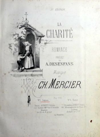 Mercier, Charles: - La charité. Romance. Paroles de A. Desenfans. No. 1. Soprano