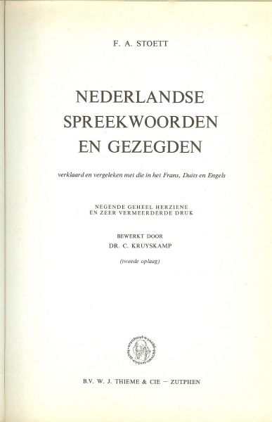 Stoett  F.A. Dr. en Bewerkt door C. Kruyskamp - Nederlandse spreekwoorden en gezegden