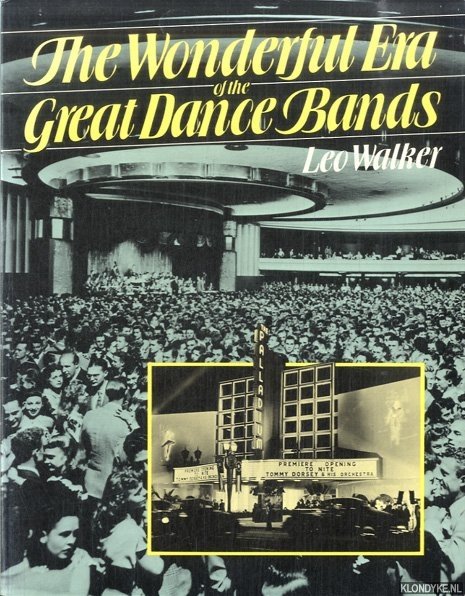 Walker, Leo - The Wonderful Era of the Great Dance Bands
