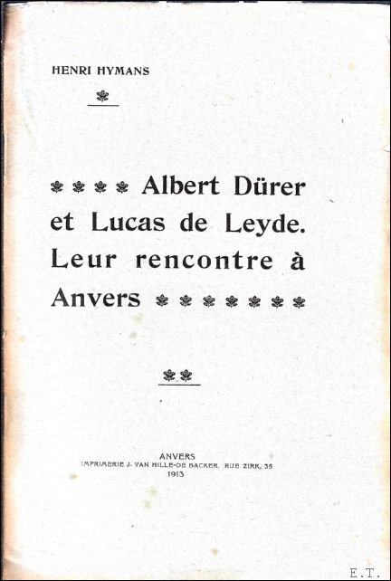 Hymans, Henri - Albert D rer et Lucas de Leyde. Leur rencontre   Anvers