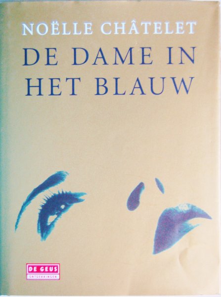 Châtelet, Noëlle - De dame in het blauw